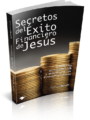 Secretos del éxito financiero de Jesús