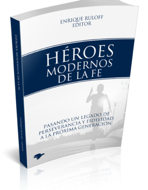 Héroes modernos de la fe