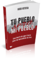Tu Pueblo Será Mi Pueblo